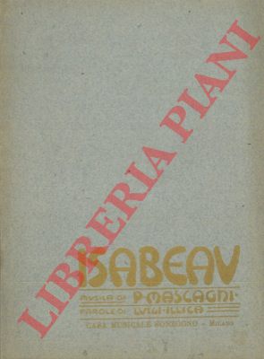 MASCAGNI Pietro - - Isabeau. Leggenda drammatica in tre atti di Luigi Illica.