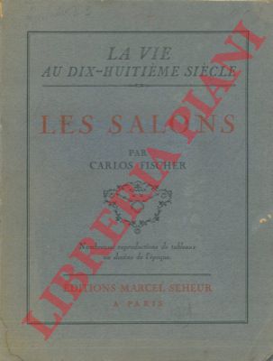 FISCHER Carlos - - Les Salons .