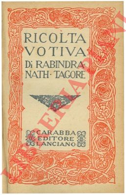 TAGORE Rabindranath - - Raccolta votiva.