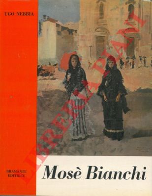 NEBBIA Ugo - - Mos Bianchi.