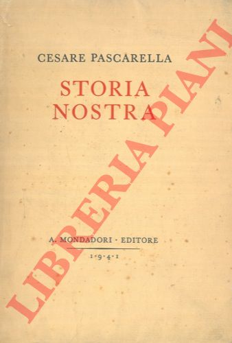 PASCARELLA Cesare - - Storia nostra.