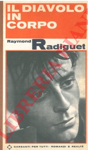 RADIGUET Raymond - - Il diavolo in corpo.