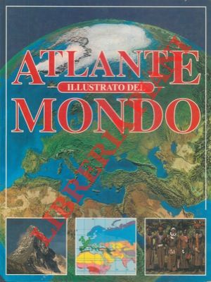 (SMIRAGLIA Claudio) - - Atlante illustrato del mondo.