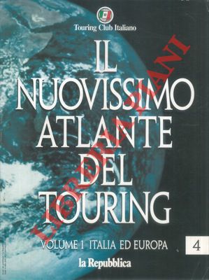 - - Il nuovissimo atlante del Touring. Volume 1: Italia ed Europa. Volume 2: I Paesi extraeuropei.