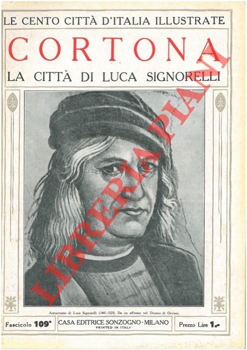 - - Cortona. La citt di Luca Signorelli.