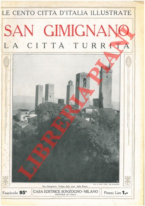 - - San Gimignano, la citt turrita.