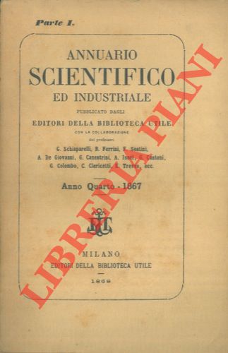 Editori della Biblioteca Utile - - Annuario scientifico ed industriale. Anno quarto.