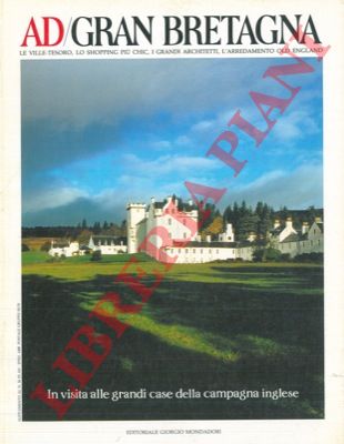 - - Gran Bretagna. Le ville-tesoro, lo shopping pi chic, i grandi architetti, l'arredamento old england.