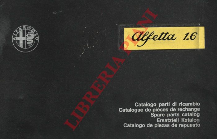 Alfa Romeo - - Alfetta 1,6. Catalogo parti di ricambio.