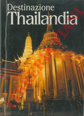 - - Destinazione Thailandia.