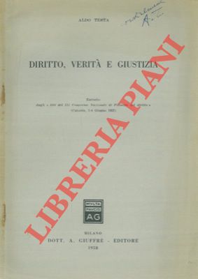 TESTA Aldo - - Diritto, verit e giustizia.
