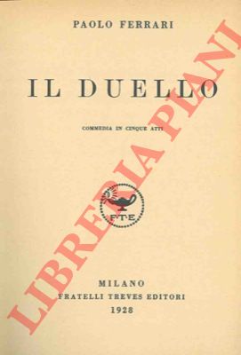 FERRARI Paolo - - Il duello.