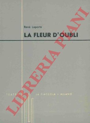 LAPORTE Ren - - La fleur d'oubli