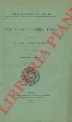 PATRONI Giovanni - - Antropologia e storia antica. A proposito di due libri recenti.