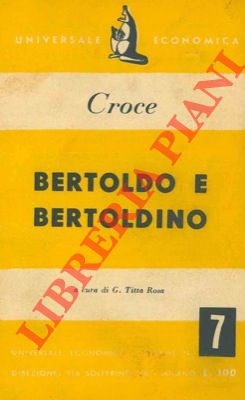 CROCE Giulio Cesare - - Bertoldo e Bertoldino.