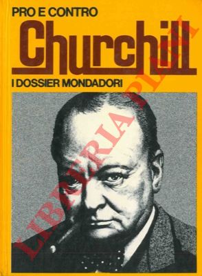 (GEROSA Guido) - - Pro e contro Churchill.