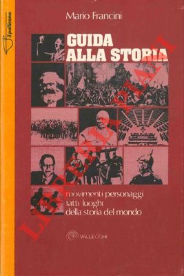 FRANCINI Mario - - Guida alla storia.