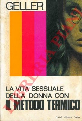 GELLER Sacha - - La temperatura guida della donna.