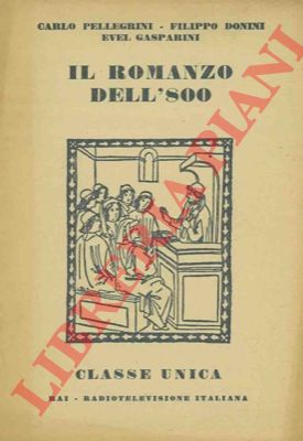 PELLEGRINI C. - DONINI F. - GASPARINI E. - - Il romanzo dell'800.