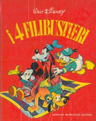 DISNEY Walt - - I 4 filibustieri.