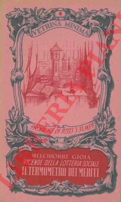 GIOIA Melchiorre - - Vicende della lotteria sociale. Il termometro dei meriti.