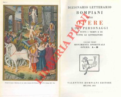 - - Dizionario letterario delle opere e dei personaggi di tutti i tempi e di tutte le letterature con Appendice A-Z e Indici + Personaggi A-Z e Indice + Dizionario letterario degli Autori.
