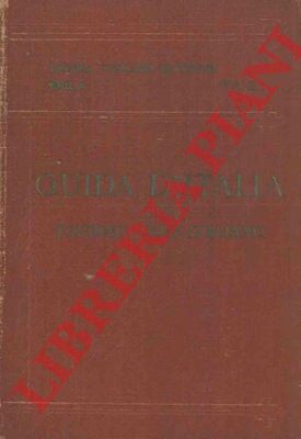 BERTARELLI L.V. - - Liguria, Toscana Settentrionale, Emilia. Secondo volume.