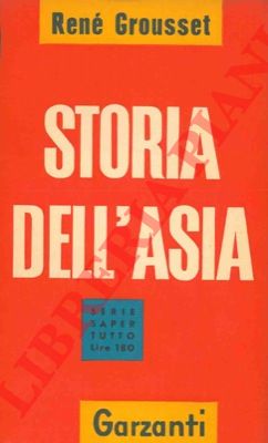 GROUSSET Ren - - Storia dell'Asia.