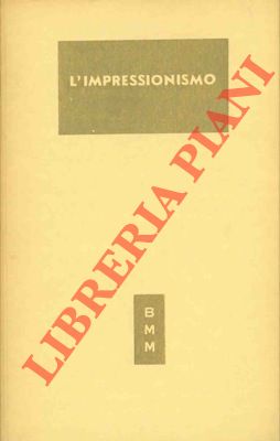 (GILARDONI Virgilio) - - L'impressionismo.