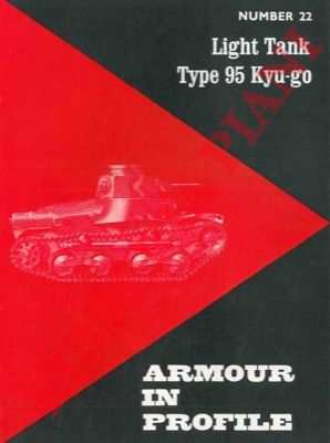 CHAMBERLAIN Peter - ELLIS Chris - - Armour in profile. Light Tank Type 95 Kyu-go.