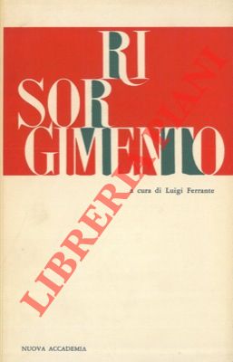 (FERRANTE Luigi) - - Il Risorgimento.