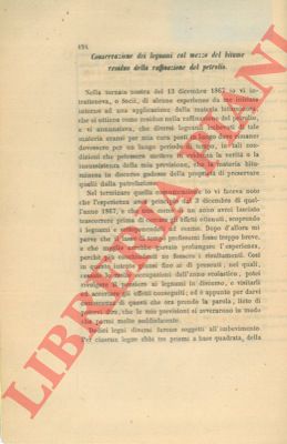 SOBRERO (Ascanio) - - Conservazione dei legnami col mezzo del bitume residuo della raffinazione del petrolio.