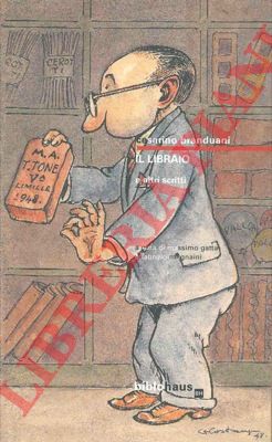 BRANDUANI Cesarino - - Il libraio e altri scritti.