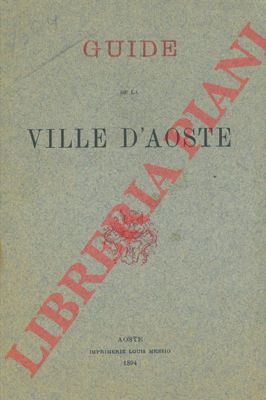 MENSIO Louis - - Guide de la ville d'Aoste.