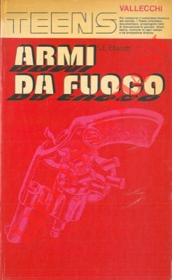 ELLACOTT S. E. - - Armi da fuoco.