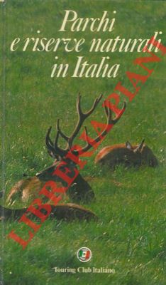 - - Parchi e riserve naturali in Italia.