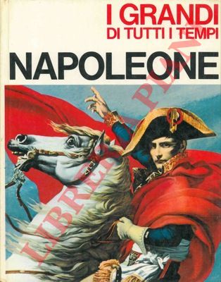 RIVOIRE Mario - - Napoleone.