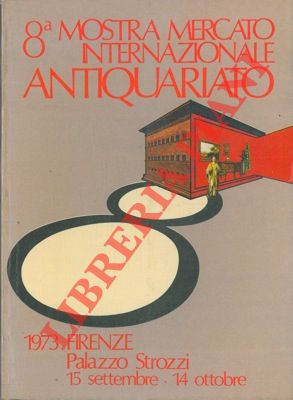 - - Mostra Mercato Internazionale dell'Antiquariato. Ottava biennale.