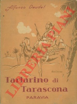 DAUDET Alphonse - - Tartarino di Tarascona.