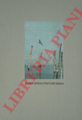 - - Lovere antica  flutti del Sebino.