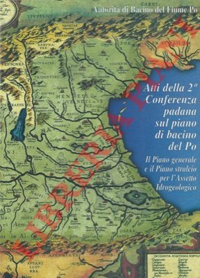 - - Il piano generale e il piano stralcio per l'assetto idrogeologico.