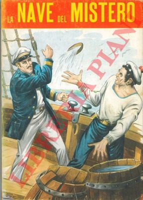 STEVENSON Roberto Luigi - - La nave del mistero. Romanzo d'avventure.