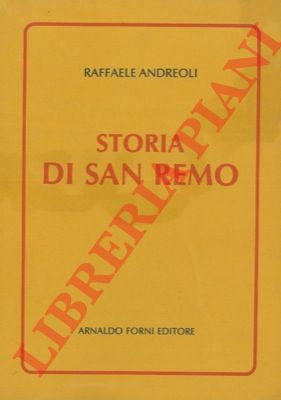 ANDREOLI Raffaele - - Storia di San Remo.