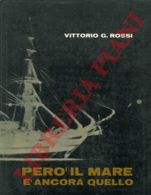 ROSSI G. Vittorio - - Per il mare  ancora quello.