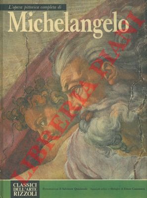 CAMESASCA Ettore - - L'opera pittorica completa di Michelangelo.  