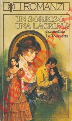 LA TOURRETTE Jacqueline - - Un sorriso una lacrima.