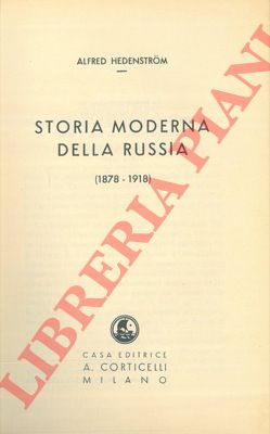 HEDENSTROM Alfred - - Storia moderna della Russia (1878 - 1918).