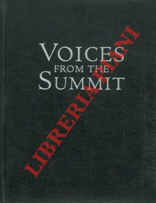 - - Voices from the summit. The world's great mountaineers on the future of climbing.