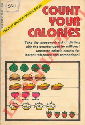 - - Count your calories.