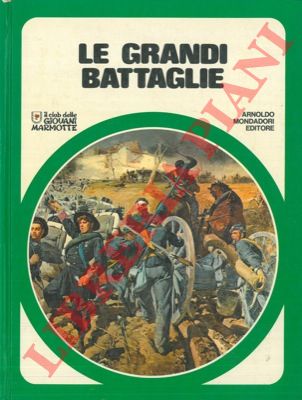 - - Le grandi battaglie.